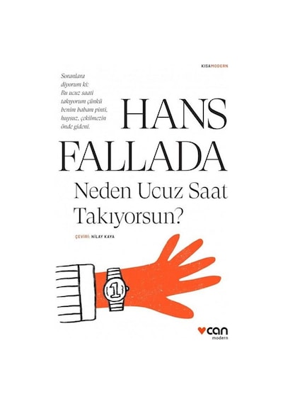 Neden Ucuz Saat Takıyorsun-Kısa Modern - Hans Fallada - Can Yayınları