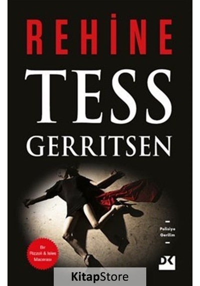 Rehine / Tess Gerritsen