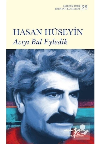 Acıyı Bal Eyledik (Ciltli) / Hasan Hüseyin