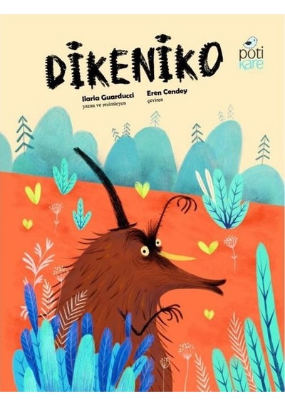 Dikeniko - Ilaria Guarducci - Pötikare Yayınları