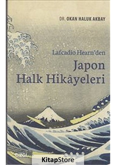Lafcadio Hearn'den Japon Halk Hikayeleri - Okan Haluk Akbay - Çizgi Kitabevi