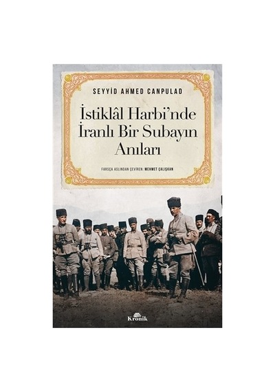 İstiklal Harbi'nde İranlı Subayın Anıları Ve Deneyimleri