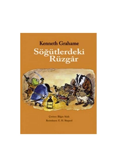 Söğütlerdeki Rüzgâr - Kenneth Grahame İlk Baskı 2011