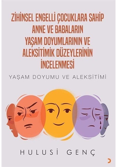 Zihinsel Engelli Çocuklara Sahip Anne Ve Babaların Yaşam Doyum...