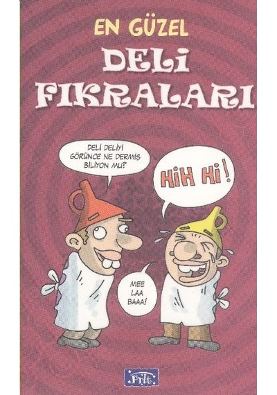 En Güzel Deli  Fıkraları