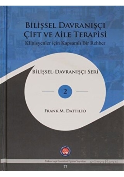 Bilişsel Davranışçı Çift Ve Aile Terapisi - Psikoterapi Enstitüsü