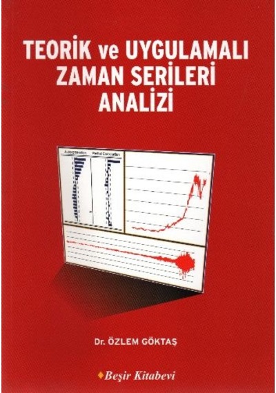 Teorik Ve Uygulamalı Zaman Serileri Analizi