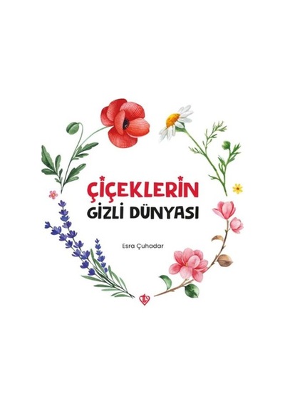 Çiçeklerin Gizli Dünyası
