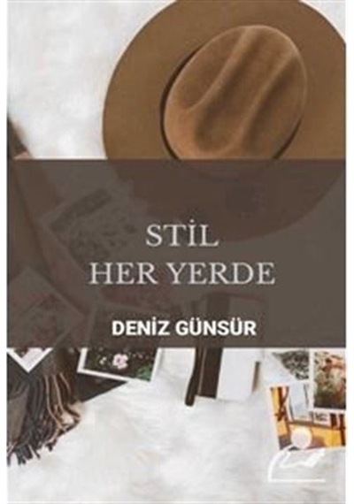 Stil Her Yerde / Deniz Günsür