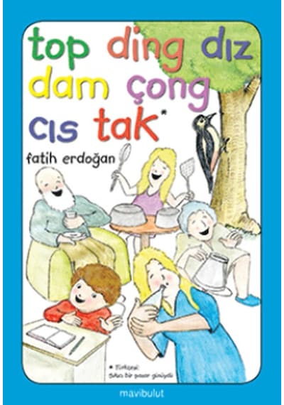 Top Ding Dız Dam Çong Cıs Tak - Fatih Erdoğan - Mavi Bulut Yayıncılık