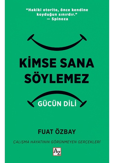 Kimse Sana Söylemez Gücün Dili - Fuat Özbay