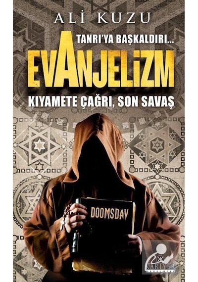Tanrı'Ya Başkaldırı... Evanjelizm / Ali Kuzu 9786059916172