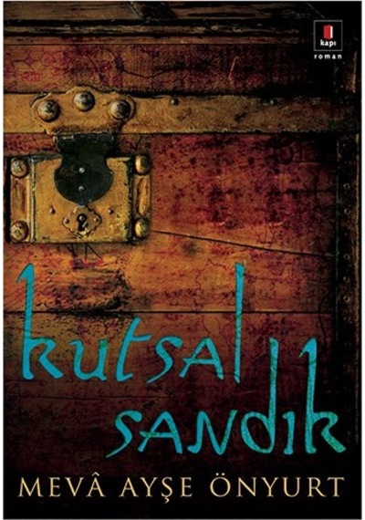 Kutsal Sandık - A. Önyurt - Kapı Yayınları