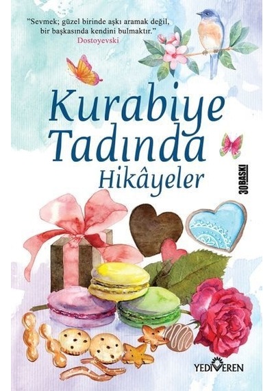 Kurabiye Tadında Hikayeler - Akif Bayrak - Yediveren Yayınları