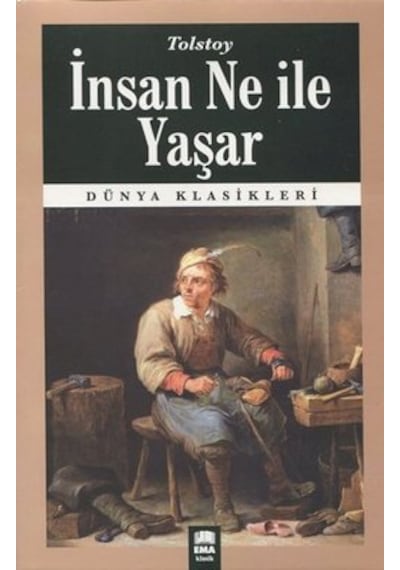 İnsan Ne ile Yaşar - Lev Nikolayeviç Tolstoy - Ema Kitap N11.1234