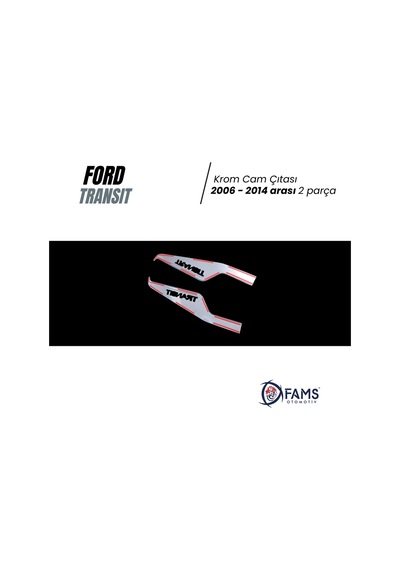 Ford Transit Krom Cam Çıtası 2 Prç 2006-2014 P.Çelik Geniş Yazılı