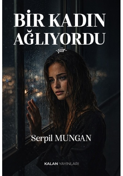 Bir Kadın Ağlıyordu