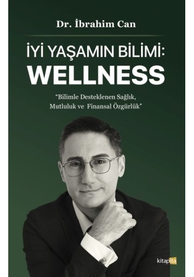 İyi Yaşamın Bilimi: Wellness