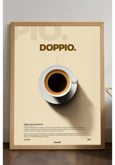 Doppio Kahve Doğal Ahşap Çerçeveli Poster, Dekoratif Duvar Tablosu