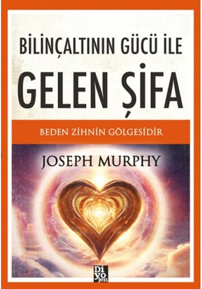Bilinçaltının Gücü İle Gelen Şifa - Mydr-664800