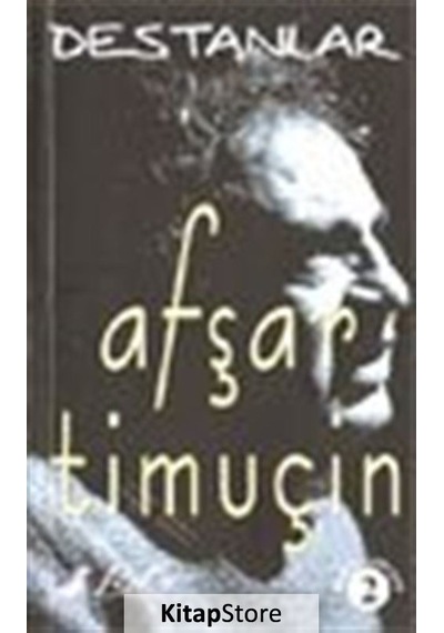 Destanlar-B.Şiirler 2 - Afşar Timuçin - Bulut Yayınları