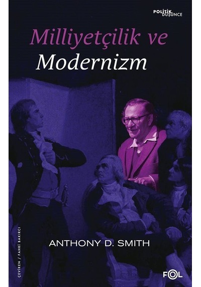 Milliyetçilik ve Modernizm - Anthony D. Smith - Fol Kitap