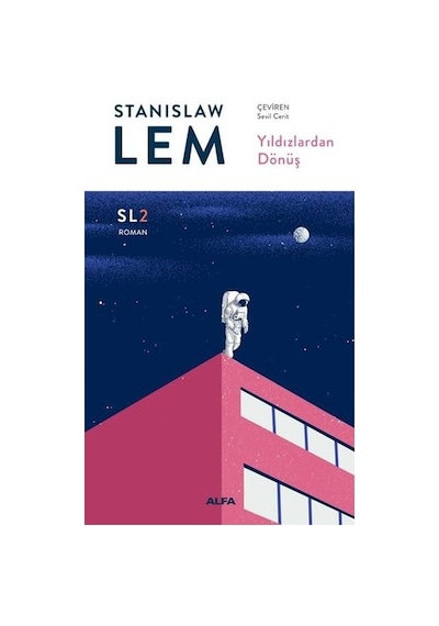 Yıldızlardan Dönüş-SL2 Roman - Stanislaw Lem - Alfa Yayıncılık