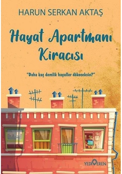 Hayat Apartmanı Kiracısı - Harun Serkan Aktaş - Yediveren Yayınla