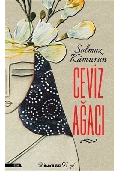 Ceviz Ağacı - Solmaz Kâmuran - İnkılap Kitabevi