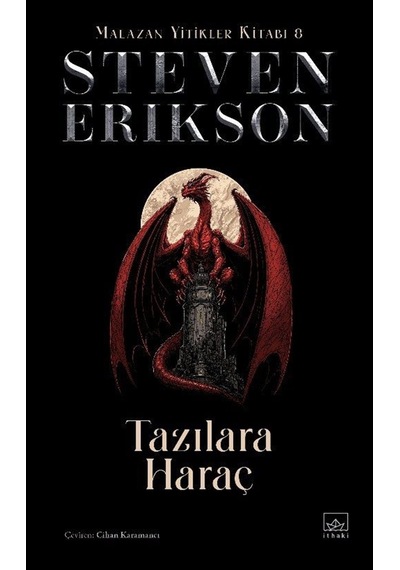 Tazılara Haraç / Malazan Yitikler Kitabı 8 Ciltli / Steven E...