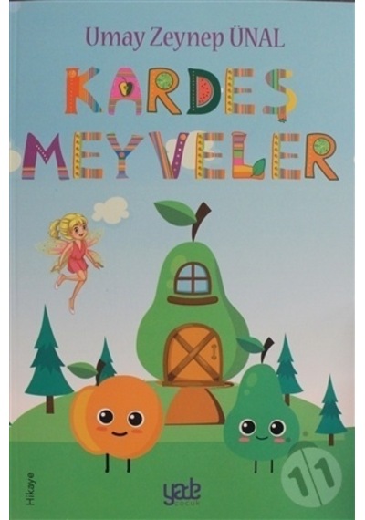 Kardeş Meyveler - Umay Zeynep Ünal - Yade Kitap