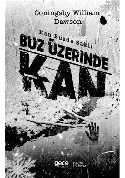 Buz Üzerinde Kan / Coningsby William Dawson