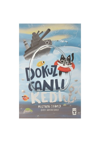 Timaş Çocuk Dokuz Canlı Kedi Kitabı Mustafa Orakçı'dan Eğlenceli Öykü