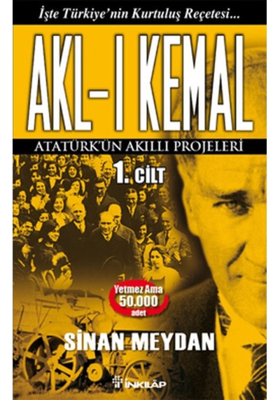 Akl-ı Kemal 1. Cilt - Sinan Meydan - İnkılap Kitabevi