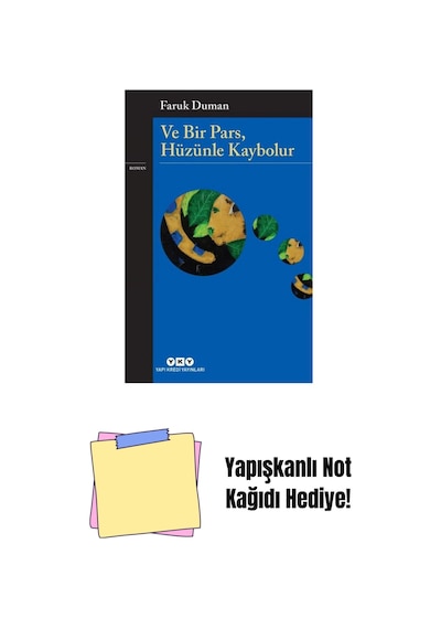 Ve Bir Pars, Hüzünle Kaybolur + Yapışkanlı Not Kağıdı