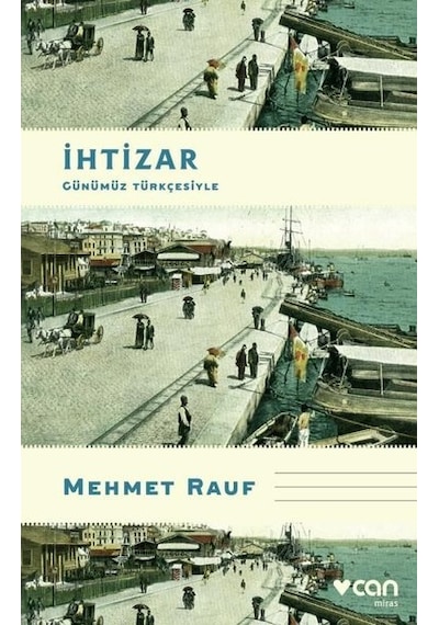 İhtizar - Günümüz Türkçesiyle - Mehmet Rauf - Can Yayınları
