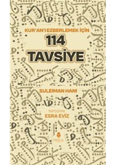 Kuran'ı Ezberlemek İçin 114 Tavsiye / Suleıman Hanı
