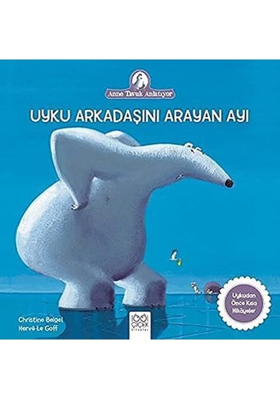 Uyku Arkadaşını Arayan Ayı: Anne Tavuk Anlatıyor Uykudan Önce Kısa Hikayeler