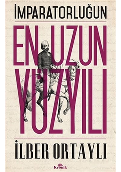 Imparatorluğun En Uzun Yüzyılı