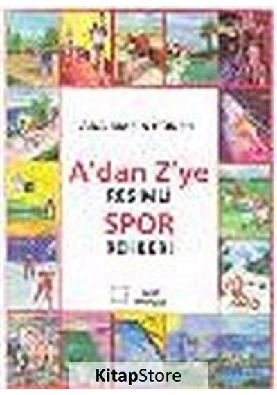 A'dan Z'ye Resimli Spor Rehberi - Ana Maria Günsel - Kare Yayınları