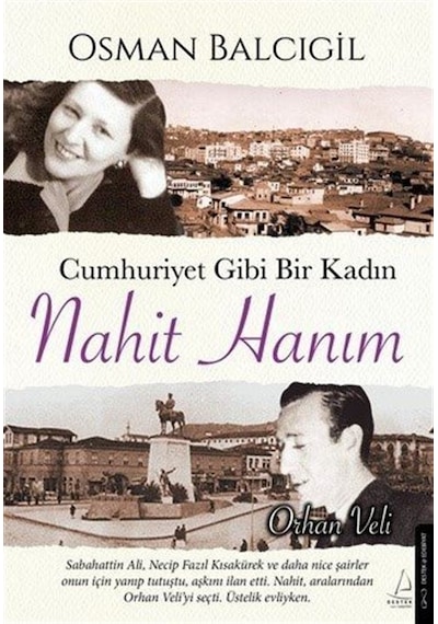 Cumhuriyet Gibi Bir Kadın Nahit Hanım / Osman Balcıgil