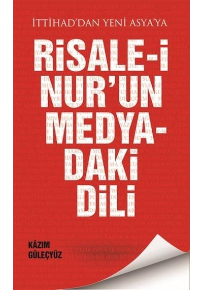 Risalei Nur'un Medyadaki Dili / Kazım Güleçyüz