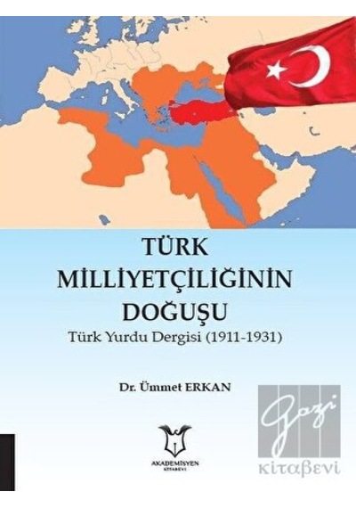 Türk Milliyetçiliğinin Doğuşu -  Akademisyen Kitabevi