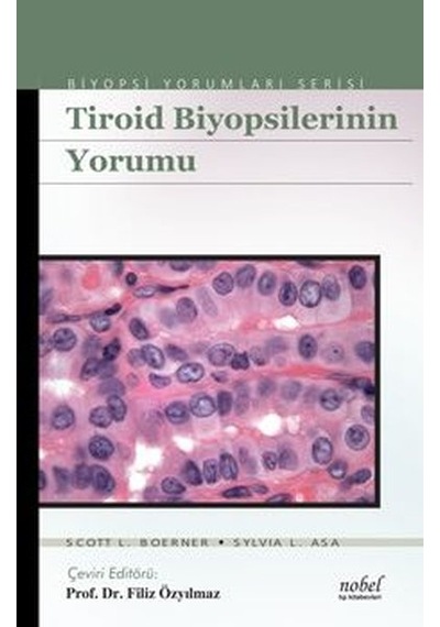 Biyopsilerin Yorumu: Tiroid- Nobel Tıp Kitabevleri