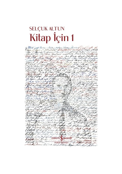 Kitap İçin 1: Okuma Ve Yazma Üzerine