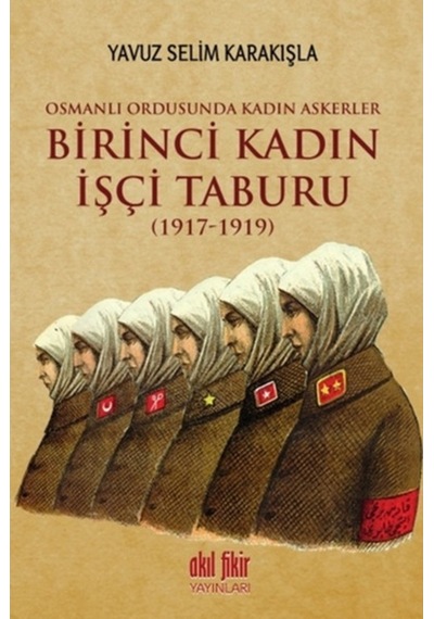 Birinci Kadın Işçi Taburu 1917 - 1919