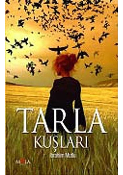 Tarla Kuşları / İbrahim Mutlu