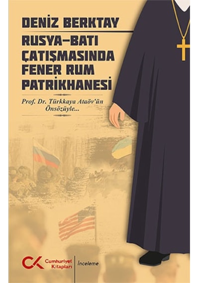 Rusya-batı Çatışmasında Fener Rum Patrikhanesi