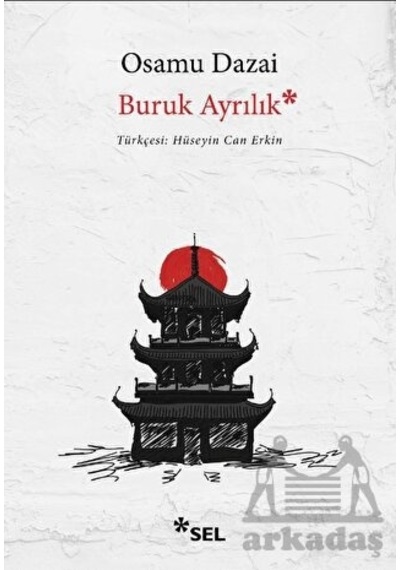 Buruk Ayrılık - Osamu Dazai - Sel Yayıncılık