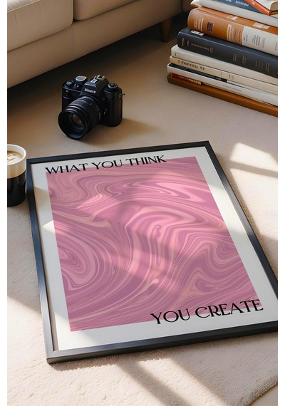 What You Think You Create Çerçeveli Tablo Aura Enerji Renkleri